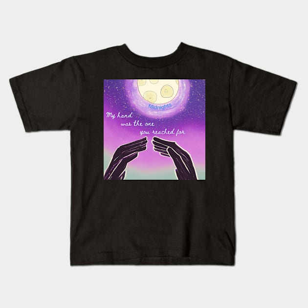 My hand was the one you reached for Midnights Kids T-Shirt by DadOfMo Designs